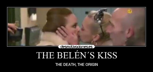 carteles beso belen muerte origen desmotivaciones
