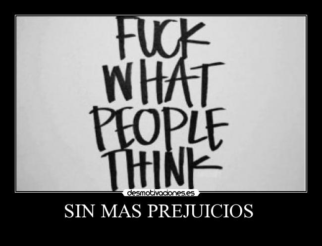 SIN MAS PREJUICIOS -