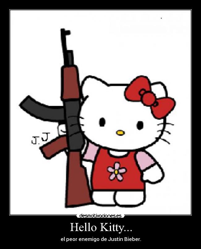 Hello Kitty... - el peor enemigo de Justin Bieber.