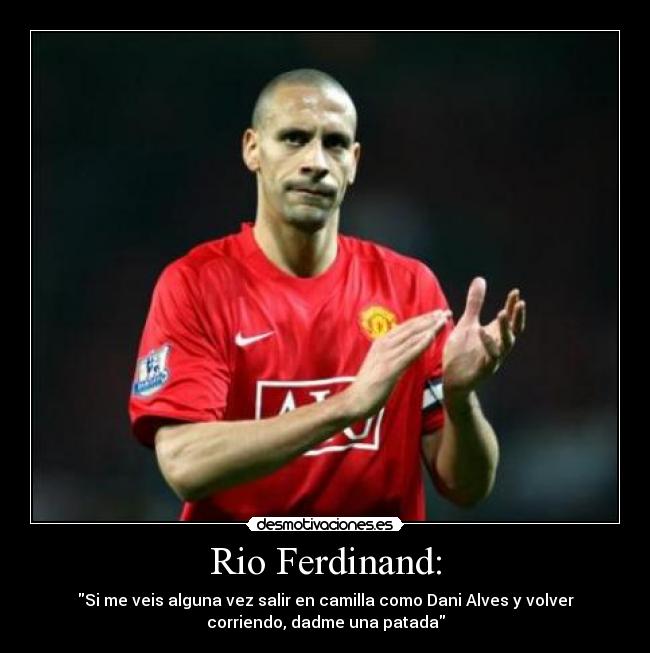 Rio Ferdinand: -