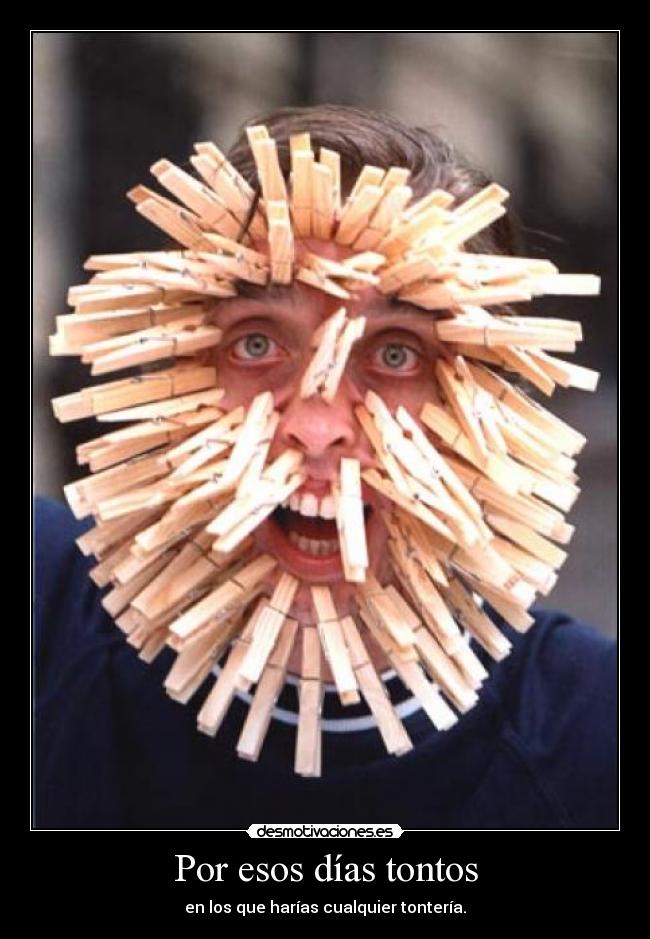 Por esos días tontos -