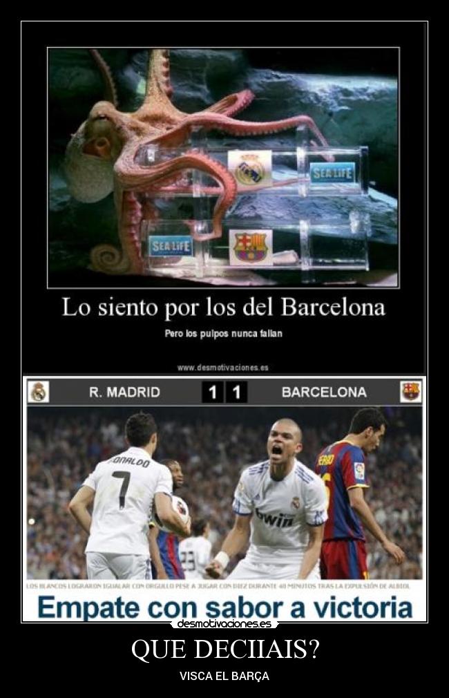 QUE DECIIAIS? - VISCA EL BARÇA