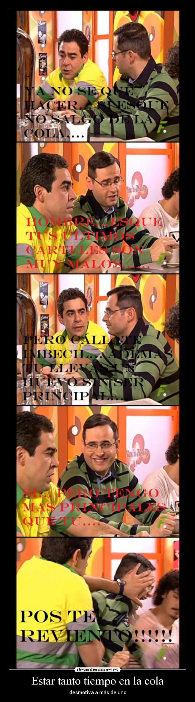 Estar tanto tiempo en la cola - desmotiva a más de uno