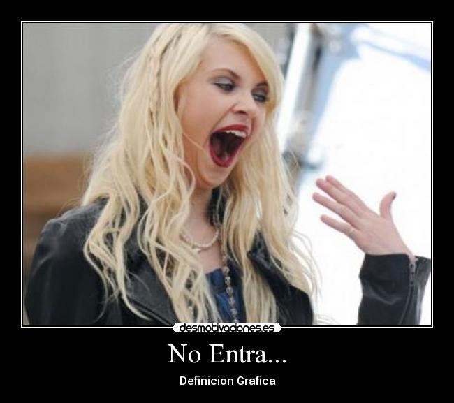No Entra... - Definicion Grafica