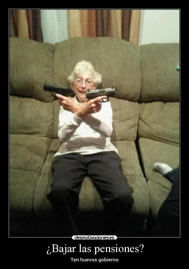 ¿Bajar las pensiones? -