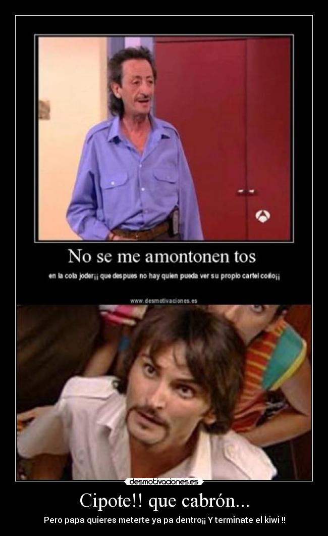 carteles cipote que cabron desmotivaciones