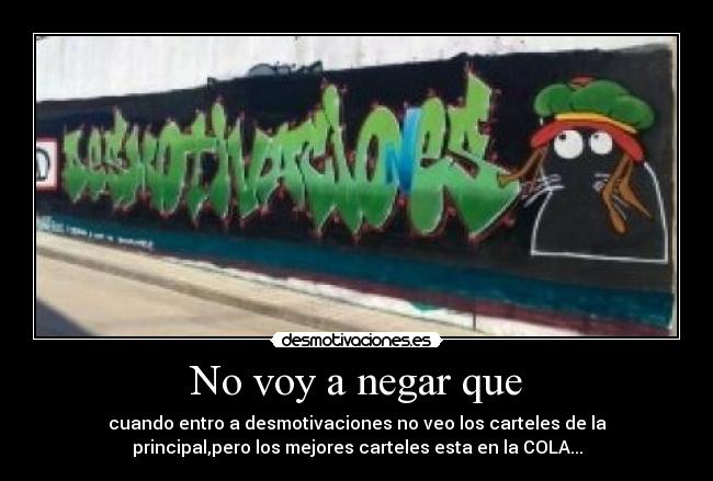 No voy a negar que -