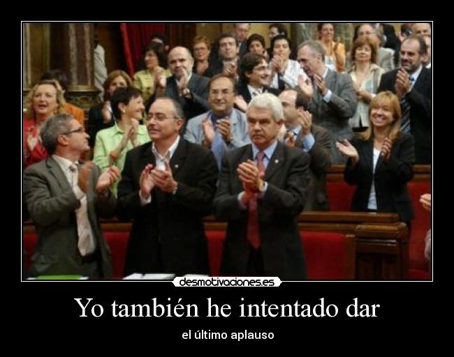 Yo también he intentado dar - el último aplauso