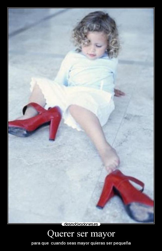 Querer ser mayor - 