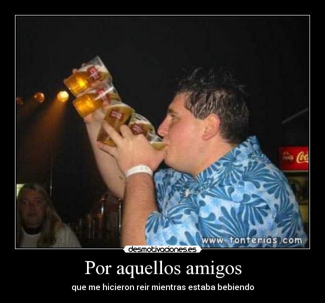 Por aquellos amigos - 