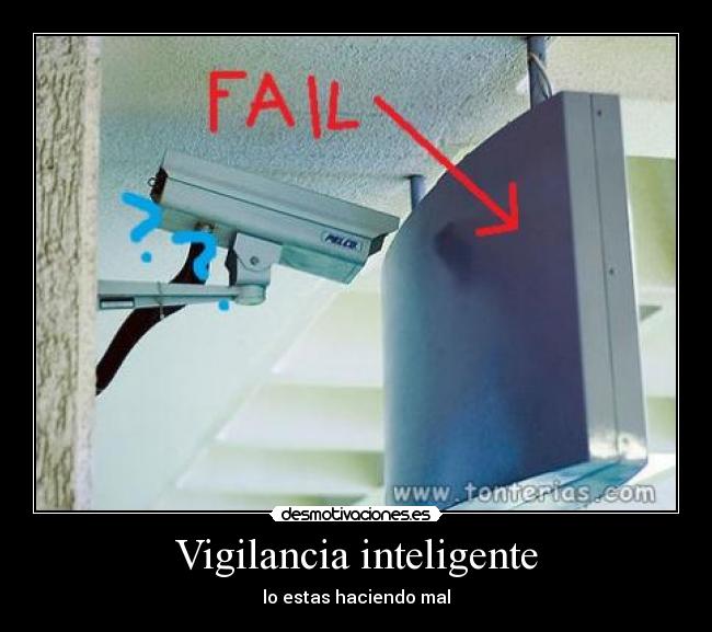 Vigilancia inteligente - lo estas haciendo mal