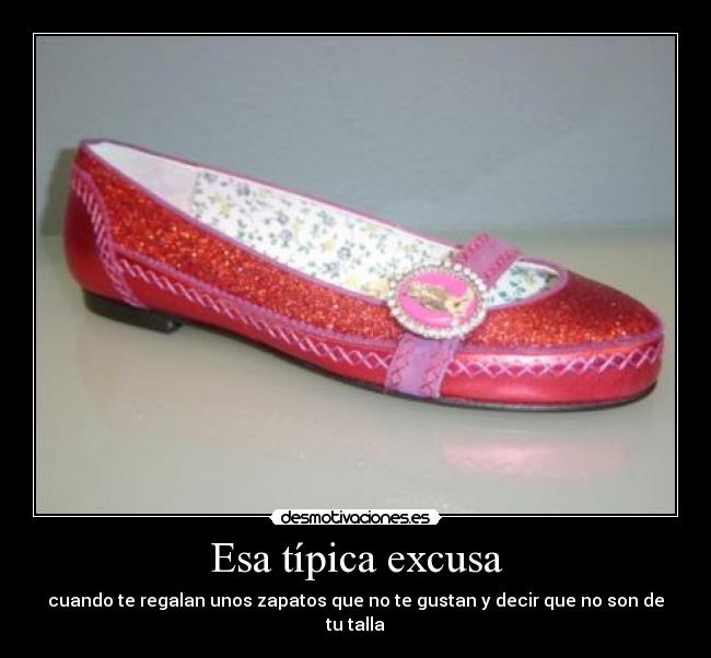 carteles zapatos feos horteras excusa desmotivaciones