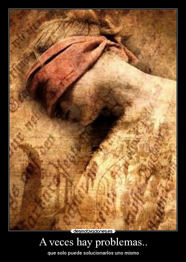 A veces hay problemas.. - 