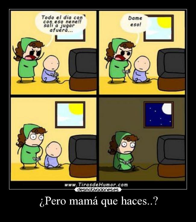 ¿Pero mamá que haces..? -