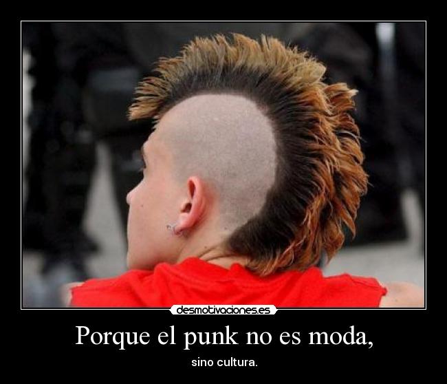 Porque el punk no es moda, -