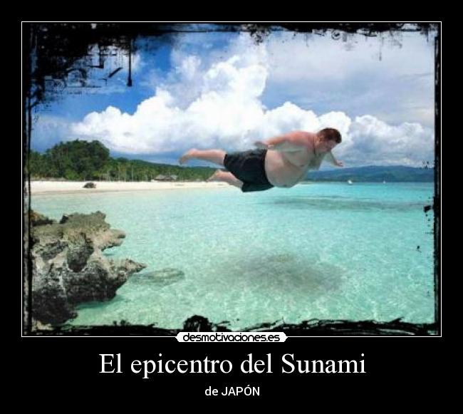 El epicentro del Sunami - de JAPÓN