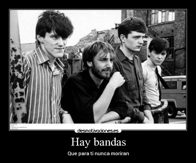 Hay bandas - Que para ti nunca moriran