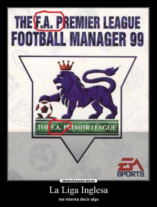 La Liga Inglesa - me intenta decir algo