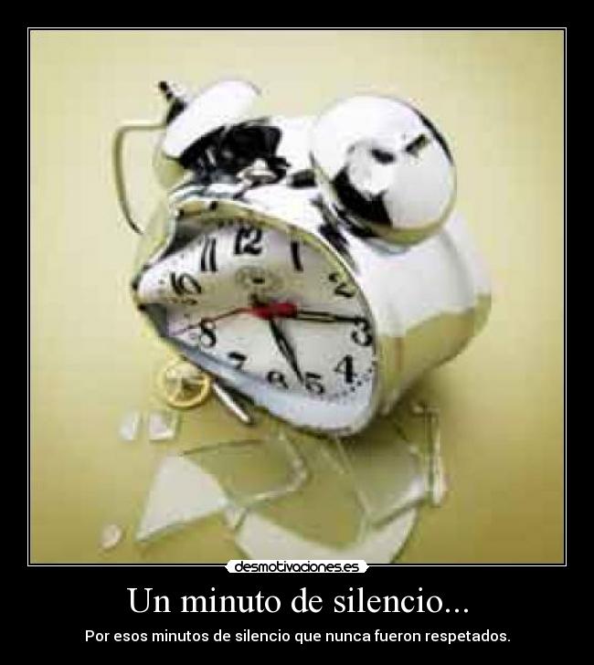 Un minuto de silencio... - 