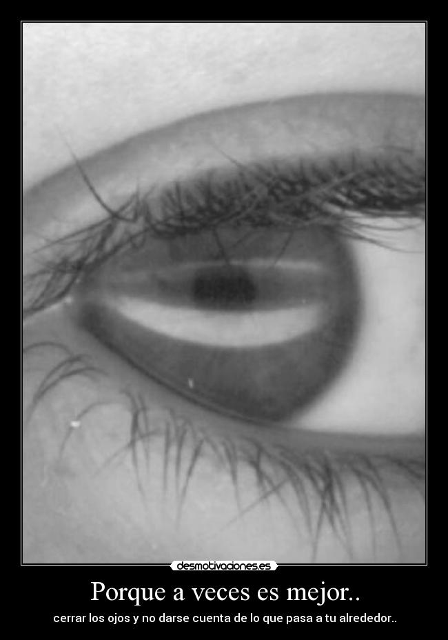 Porque a veces es mejor.. -