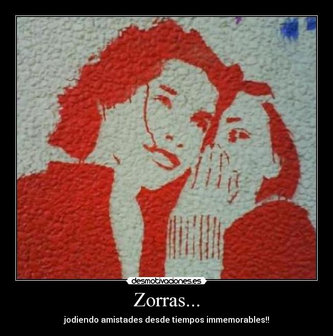 Zorras... - 