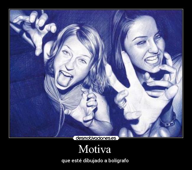 Motiva - que esté dibujado a bolígrafo