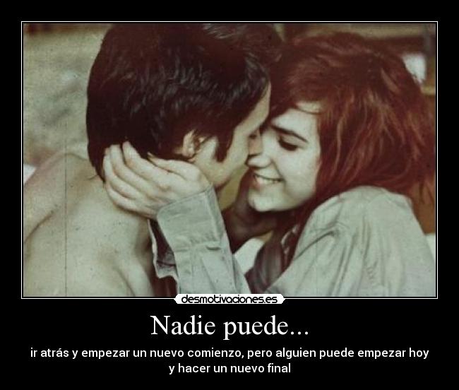 Nadie puede... -