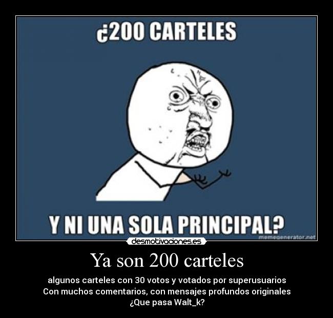 Ya son 200 carteles -