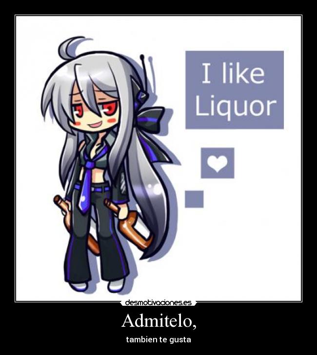 Admitelo, - tambien te gusta