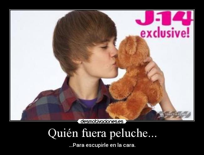 Quién fuera peluche... -