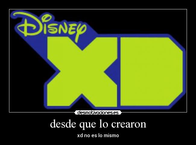 desde que lo crearon -