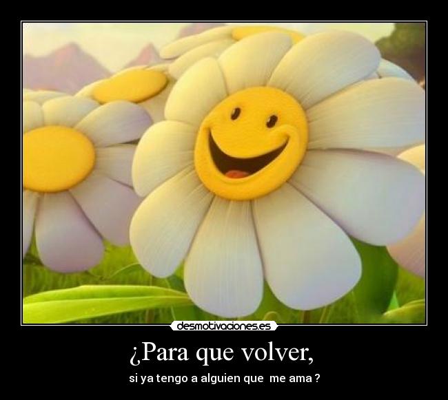 ¿Para que volver,  - 