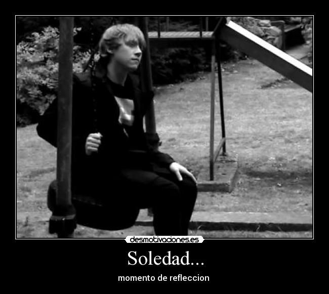 Soledad... -