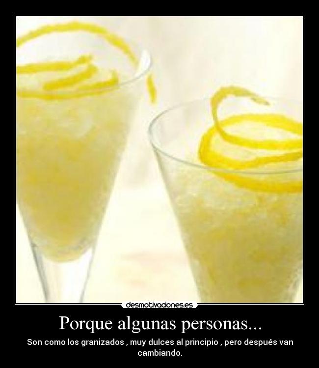 Porque algunas personas... -