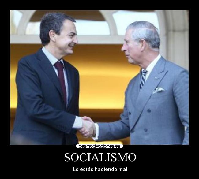 SOCIALISMO - Lo estás haciendo mal