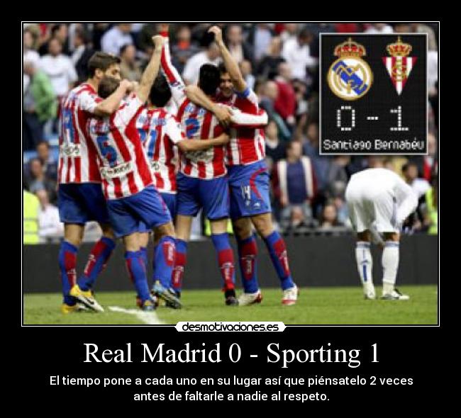 Real Madrid 0 - Sporting 1 -