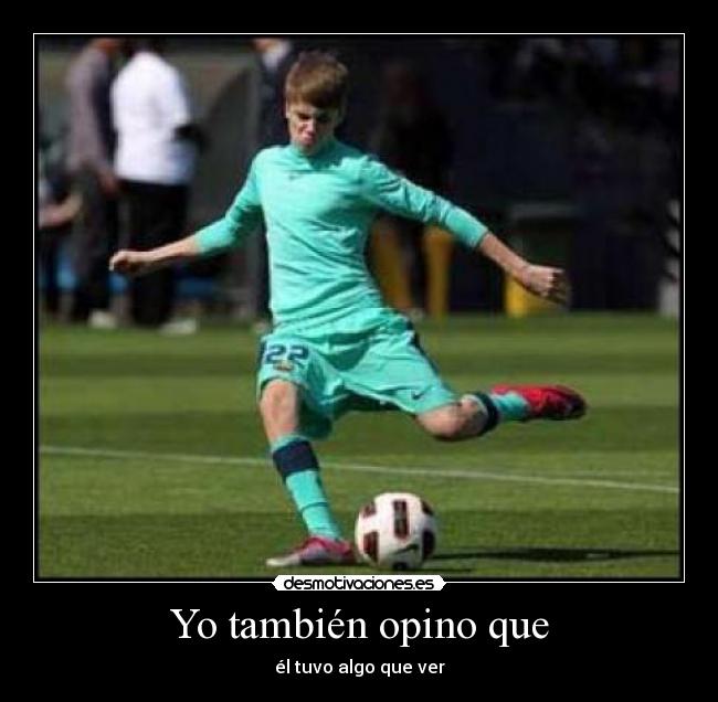 Yo también opino que - 