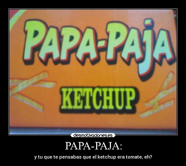 PAPA-PAJA: - 