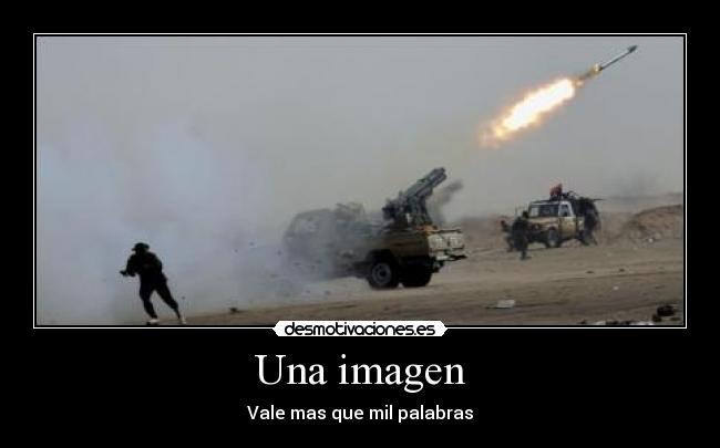 Una imagen - Vale mas que mil palabras