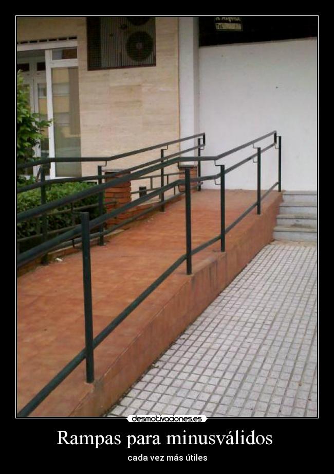 Rampas para minusválidos - cada vez más útiles