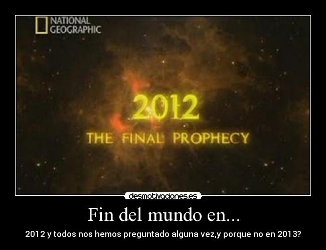 Fin del mundo en... -