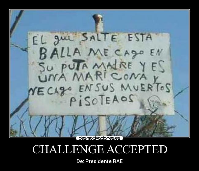 CHALLENGE ACCEPTED -