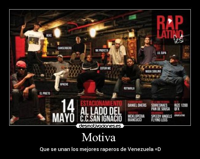 Motiva - Que se unan los mejores raperos de Venezuela =D
