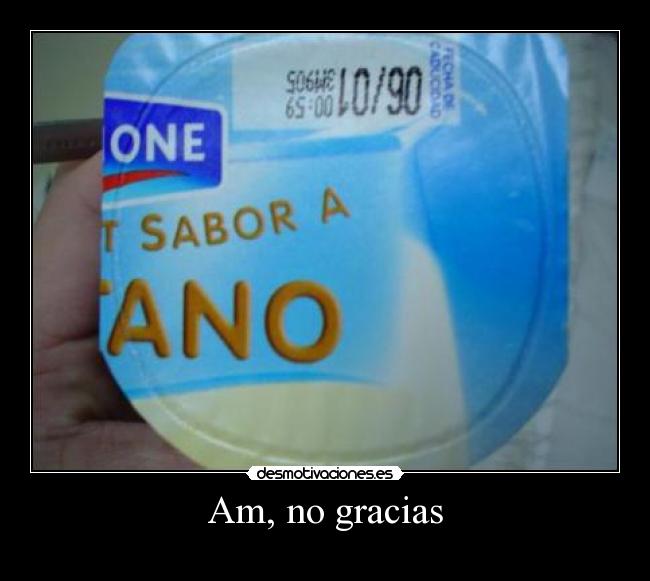 carteles ammm no gracias yogurt desmotivaciones