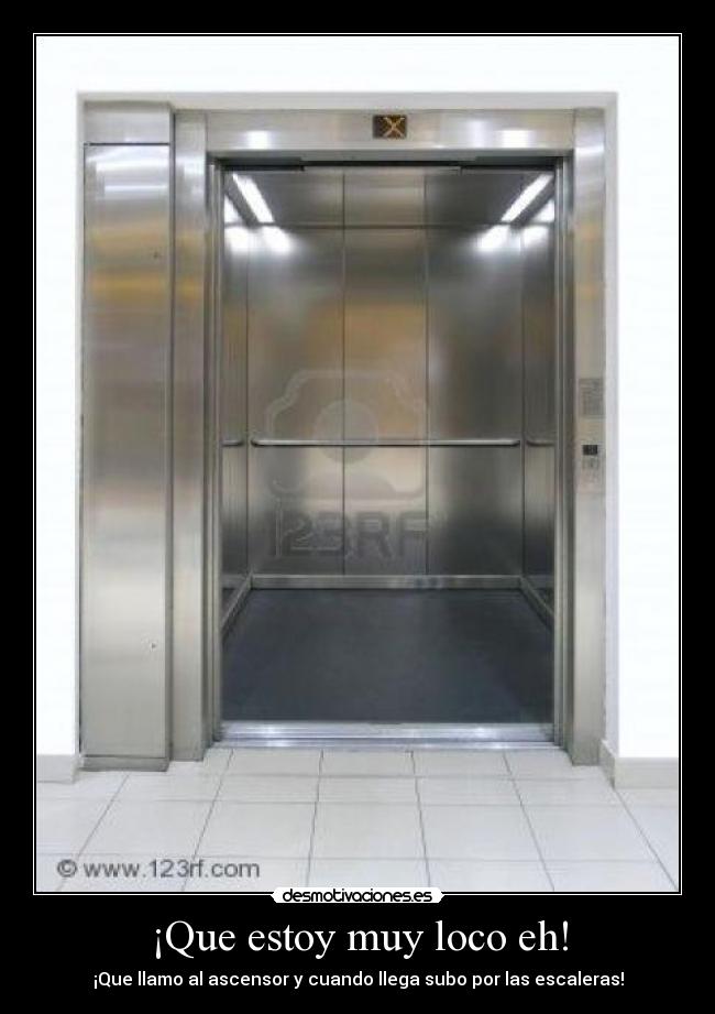 ¡Que estoy muy loco eh! - 