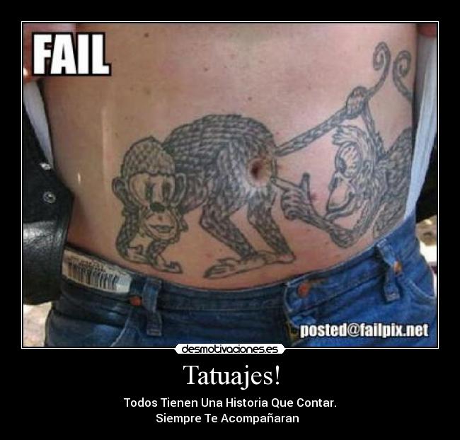 Tatuajes! - Todos Tienen Una Historia Que Contar.
Siempre Te Acompañaran  
