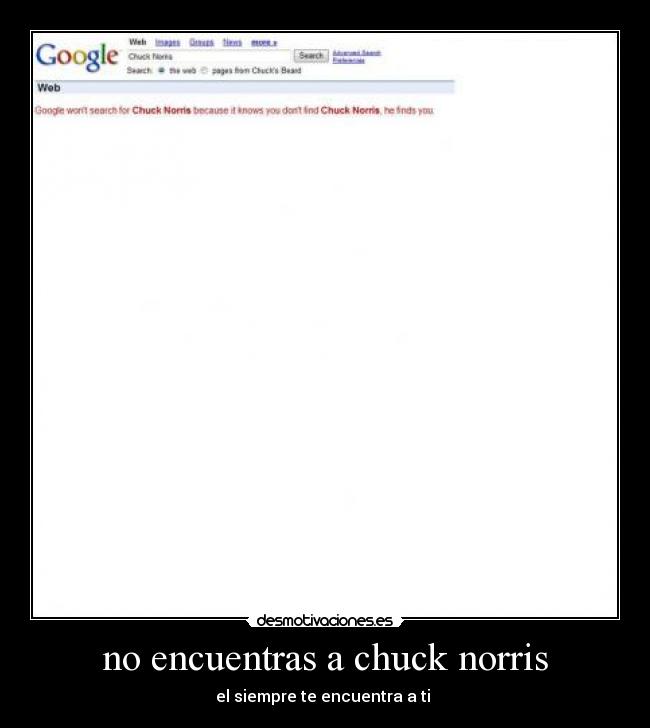 no encuentras a chuck norris - el siempre te encuentra a ti 