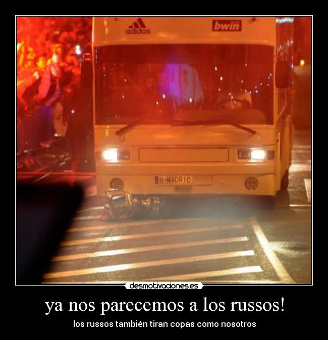 ya nos parecemos a los russos! -