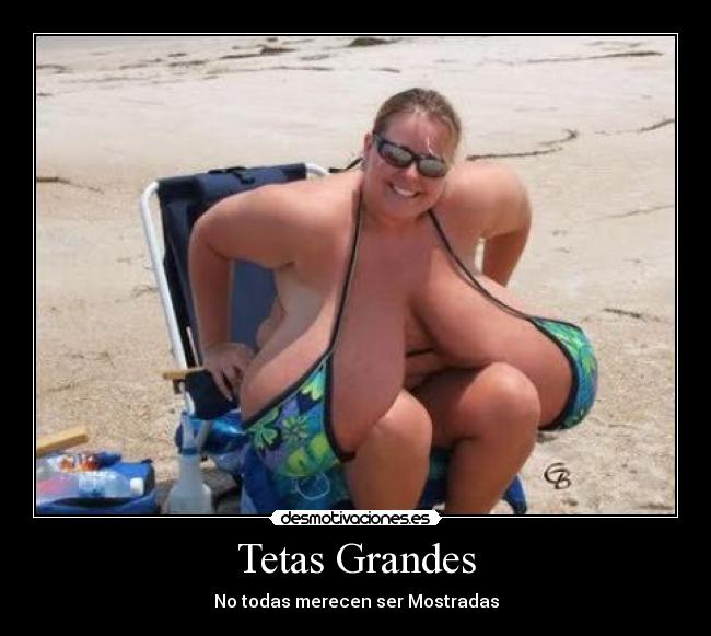 Tetas Grandes - No todas merecen ser Mostradas