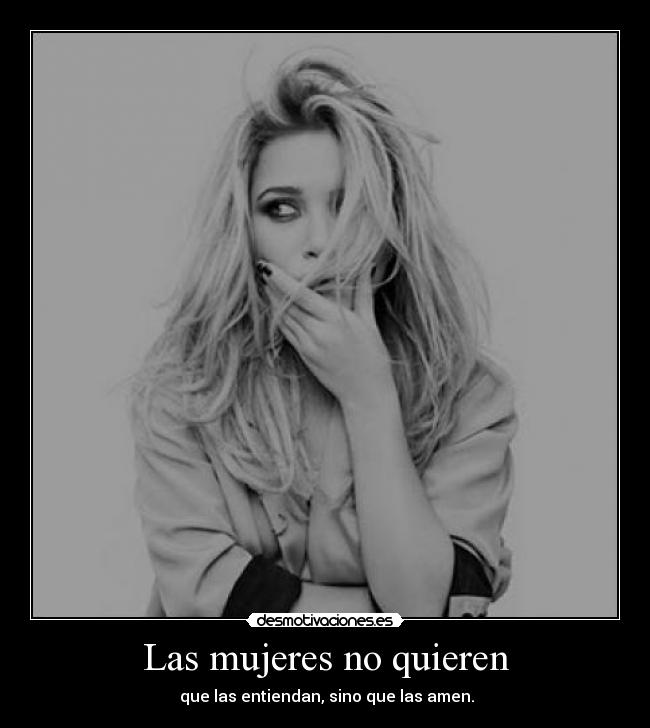Las mujeres no quieren - 